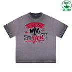 BOGGO  It not me It You Printed Dirty Wash T-Shirt 230G Multicolor Loose Trendy Fashionable 100%Cotton Short Sleeve Top