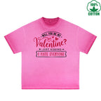 BOGGO  Will you be my valentine Printed Dirty Wash T-Shirt 230G Multicolor Loose Trendy Fashionable 100%Cotton Short Sleeve Top