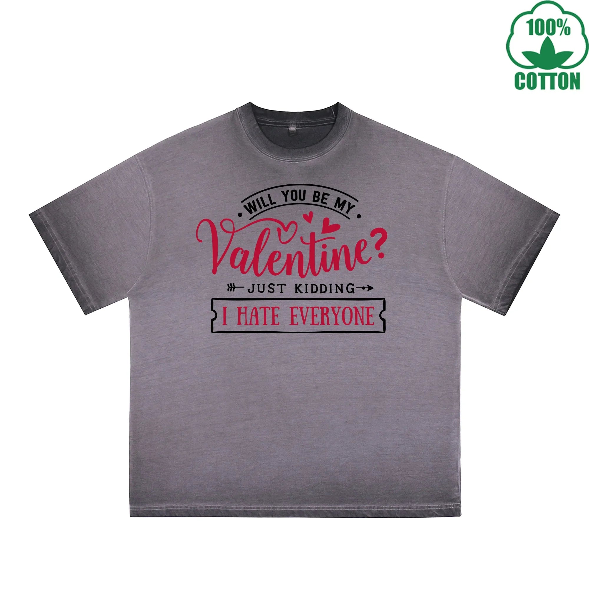 BOGGO  Will you be my valentine Printed Dirty Wash T-Shirt 230G Multicolor Loose Trendy Fashionable 100%Cotton Short Sleeve Top